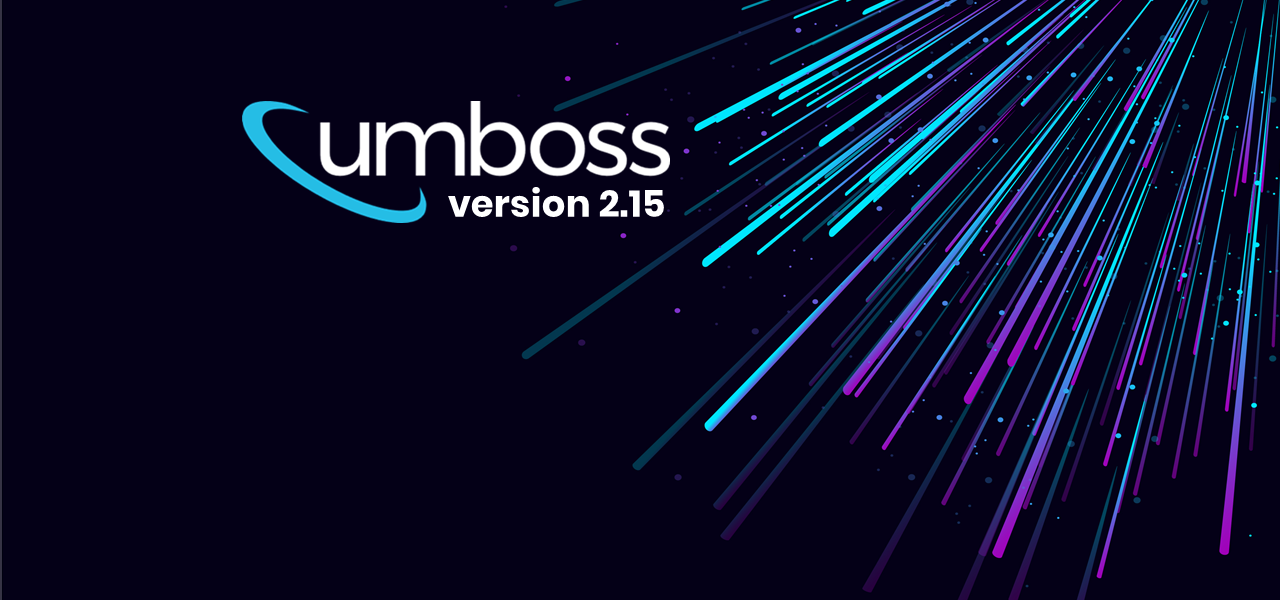 UMBOSS v2.15 – a jam-packed release