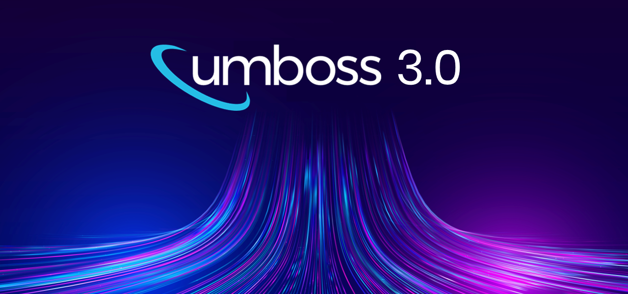 UMBOSS v3.0 – Kicking it into high gear